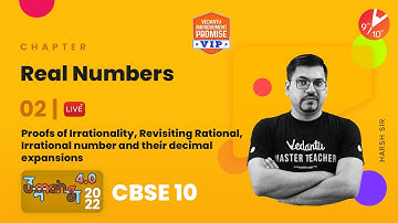 Real Numbers Class 10 | Part-2 | CBSE 2024 Class 10th Mathematics | Vedantu Class 10 Maths Prep