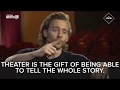 Tom Hiddleston  and Charlie Cox discuss film/television vs. theater