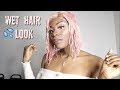 How To Get The &quot;WET HAIR LOOK&quot; Tutorial | ft. maxglam hair (aliexpress)