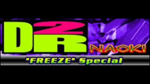 D2R (FREEZE Special) - Naoki