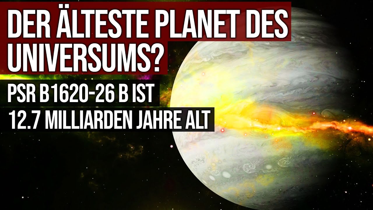 Der älteste Planet des Universums? - PSR B1620-26 b ist 12.7 Milliarden Jahre alt