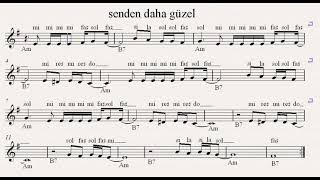 #sendendahagüzel  senden daha güzel nota Resimi