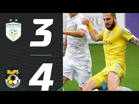 FC Astana KuPS Goals And Highlights