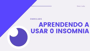 Aprendendo a usar Insomnia