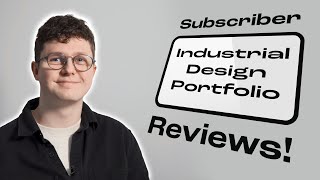 Industrial Design Portfolio Reviews!