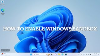 How To Enable Windows Sandbox