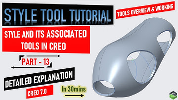 "STYLE TOOL" - in Creo. Interface overview & working. full tutorial video with detailed explanation.