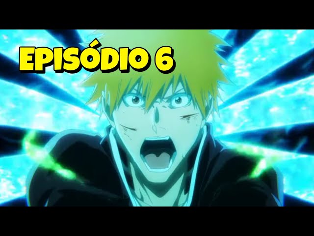 BOMBA! Bleach blood war ep 7 prévia completa - “A Guerra Sangrenta