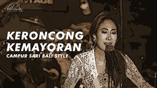 Keroncong Kemayoran Campur Sari Bali Style