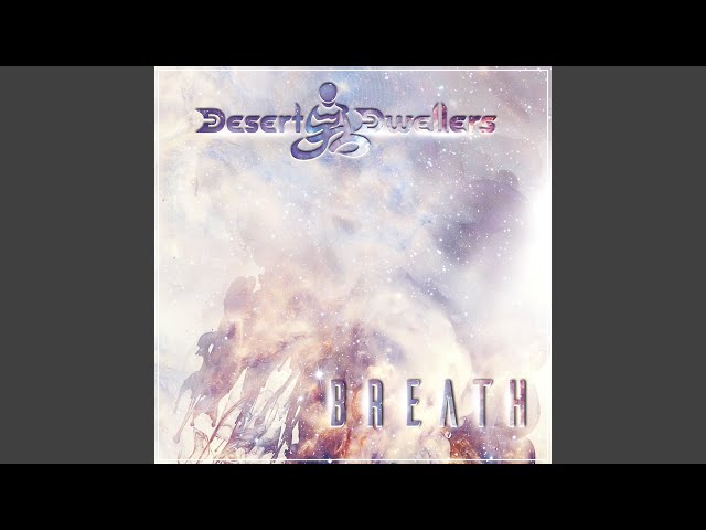 Desert Dwellers - Traversing the Endless Road