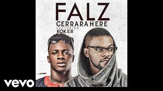 Смотреть клип Falz - Gerrarahere (Audio) Ft. Koker