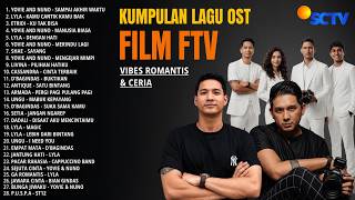 KUMPULAN LAGU FTV SCTV PALING POPULER | ROMANTIS & CERIA | SOUNDTRACK FILM FTV NOSTALGIA HITS 2026