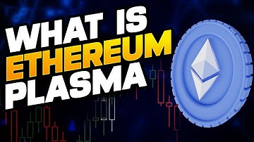 What Is Ethereum Plasma | Scalability Solution for Ethereum Blockchain