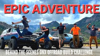 Trail Days on the OnX offroad build challenge did NOT disappoint!