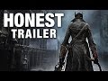 BLOODBORNE (Honest Game Trailers)