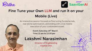 Fine-Tuning LLMs for Mobile: Run Your Own AI Model on a Phone (Live Demo) | SaaviGenAI | Blithe