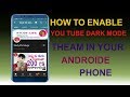 How to Enable Youtube Dark mode in your android mobile Study Life telugu