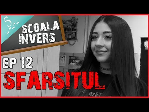 SCOALA INVERS (EP12- SFARSITUL) (guest: Nicole Cherry & Bianca Adam)