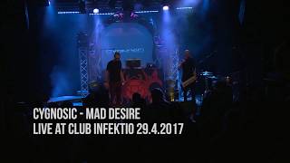 Cygnosic - Mad Desire. Live @ Club Infektio 2017