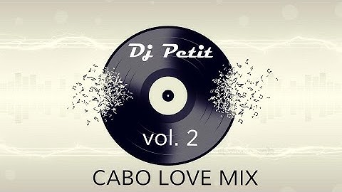 Cabo Love Mix Vol 2