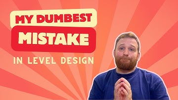 The Dumbest Level Design Mistake I Made (and What I Learned)