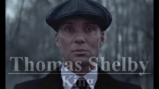 Thomas Shelby | King