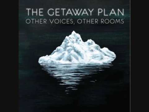 the Getaway Plan - A Lover's Complaint