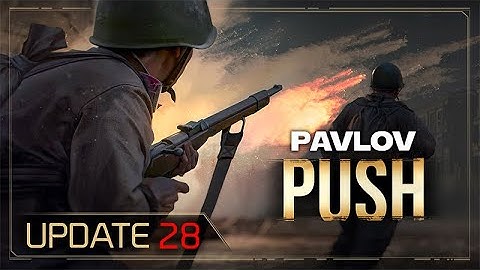 Punch in Pavlov - WW2 Push Mode