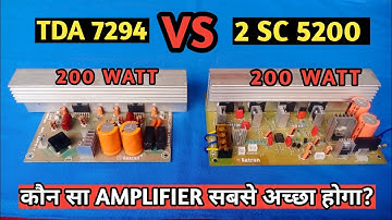 Tda 7294 Vs 2 Sc 5200 | 2Sc 5200 Vs Tda 7294 | 7194 Vs 5200