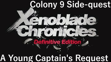 Xenoblade Chronicles: Definitive Edition - A Young Captain