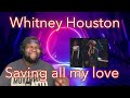 Whitney Houston | Saving All My Love For You | Reaction