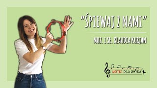 Piosenka dla dzieci - "Śpiewaj z nami"