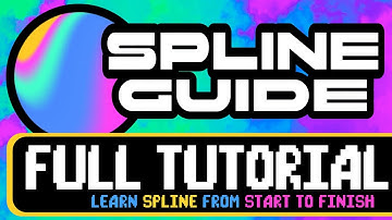 SPLINE 🌐 The COMPLETE Guide : FULL Tutorial : HOW TO use Spline Start to Finish
