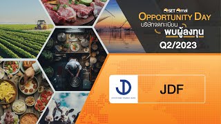 Oppday Q2/2023 JDF บมจ. เจดีฟู้ด