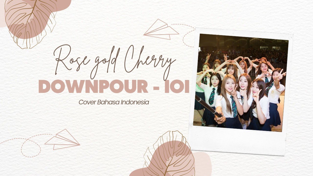 Downpour ioi cover indo version - lirik bahasa indonesia - YouTube