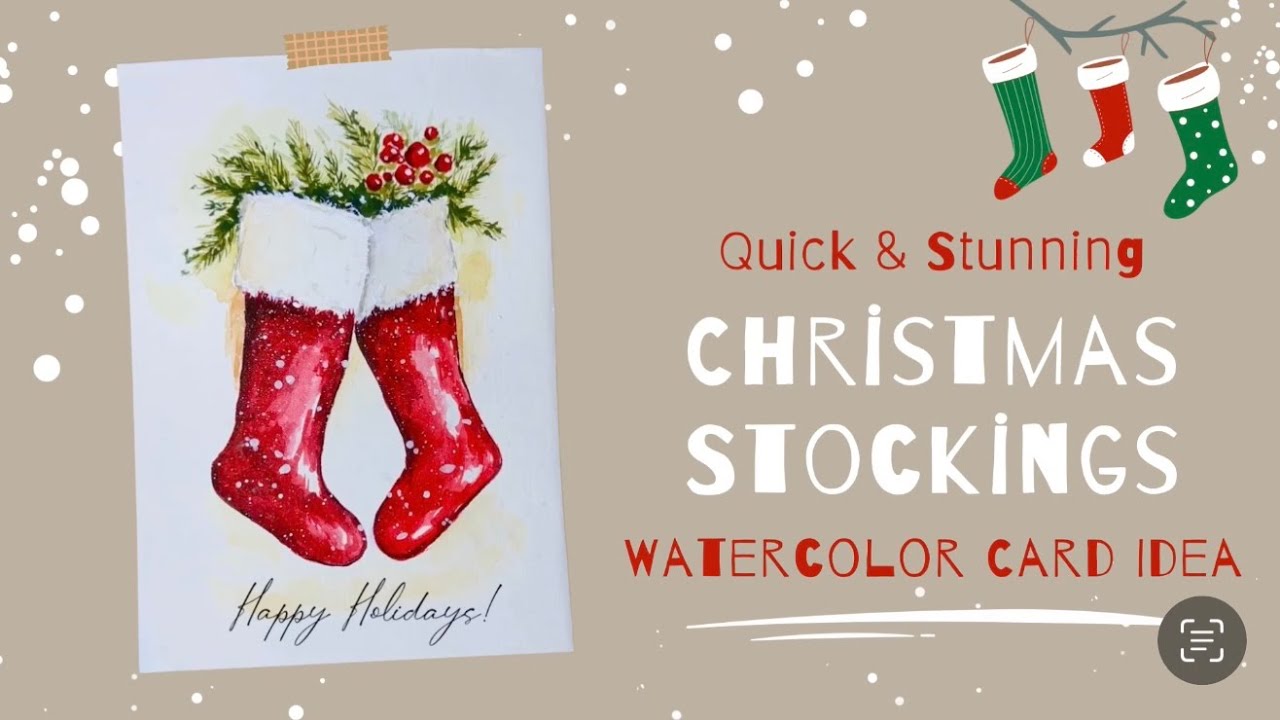 Quick Watercolor Stockings for Stunning DIY Christmas Cards — Beginner
