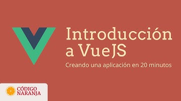 Tutorial de VueJS: Crea una aplicación desde cero en 20 minutos