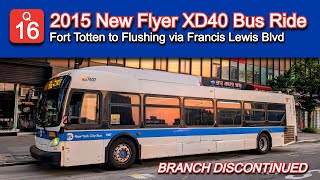 NYCT Q16 Bus Ride via Francis Lewis Blvd: 2015 New Flyer XD40 7407 From Fort Totten to Flushing
