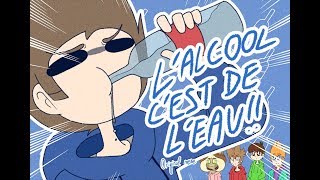 (FLASH WARNING AT THE END) Lalcool cest de leau ((Original meme)) ((Eddsworld)) ((+13))
