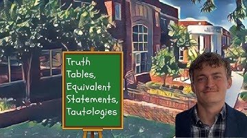 Truth Tables, Equivalent Statements, Tautologies