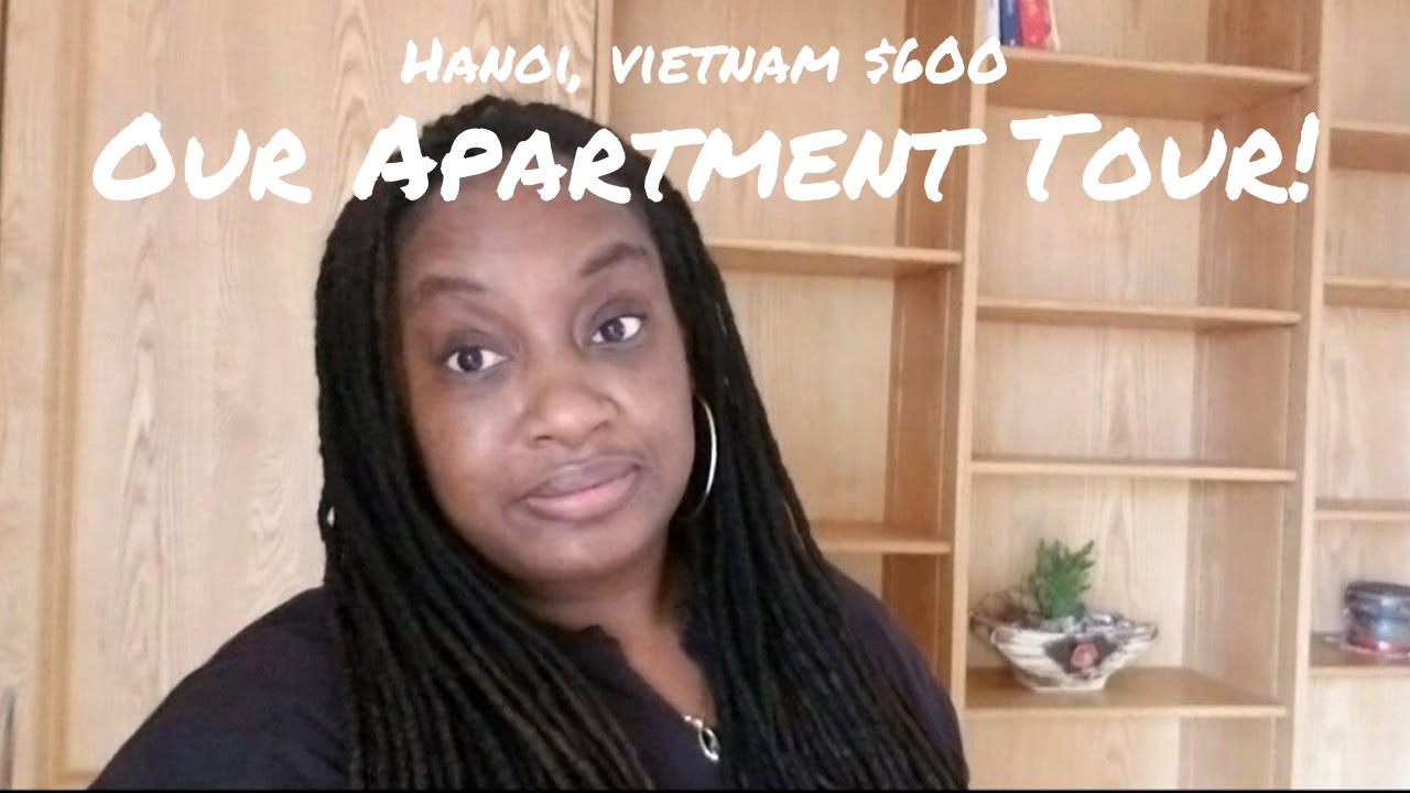 Our Apartment Tour - Hanoi, Vietnam!