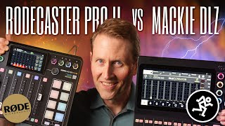 RODECaster Pro 2 versus Mackie DLZ Creator podcast &amp; livestream mixers/recorders