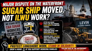 Sugar Ship Moved? Local 10 Says Longshore Work Is Being Taken Sugar Ship Moved? Local 10 Says Longshore Work Is Being Taken