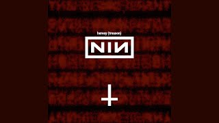 Heresy (Treason) - Nine Inch Nails Remix