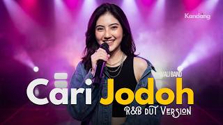 💫 CARI JODOH – WALI BAND -  R&B DUT VERSION - COVER BY KANDANG MUSIC LAB