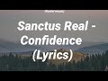 Sanctus Real - Confidence (Lyrics)