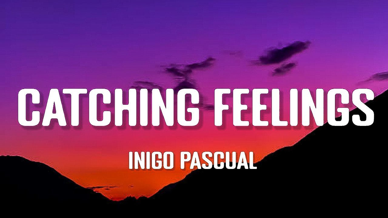 Inigo Pascual   Catching Feelings Lyrics ft Moophs