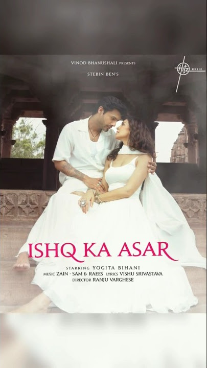 🤍 iSHQ KA ASAR 🤍 - #Stebin_Ben New Song 💞⛈️ #IshqKaAsar 🤍 #StebinBenNewSong #Shorts