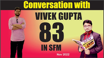 Conversation with Vivek Gupta || 83 Marks in SFM || CA Final Nov 2022 Exam #icai #icmai #caresult