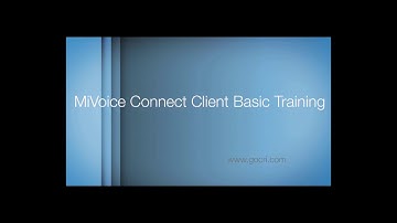 MiVoice Connect Client Basic Training